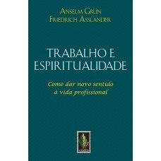 Trabalho e espiritualidade