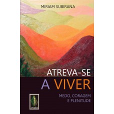 Atreva-se a viver