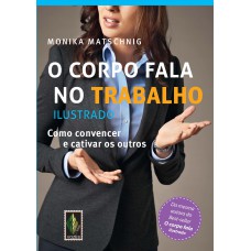 O corpo fala no trabalho - Ilustrado