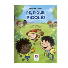 Pé, pique, picolé! - Um livro de rimas de Sandra Lopes