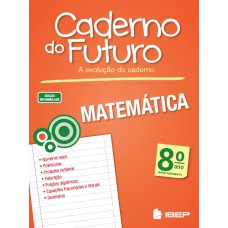 Caderno do Futuro Matemática 8º ano Caderno do Futuro Matemática 8º ano
