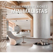 Ideias para interiores minimalistas