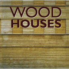 Wood houses