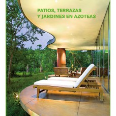 Patios, terrazas y jardines en azoteas