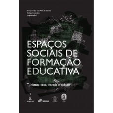 Espaços sociais de formação educativa