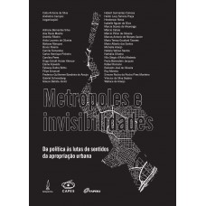 Metrópoles e invisiblidades