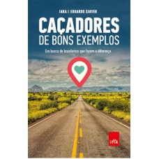 Caçadores de bons exemplos Caçadores de bons exemplos