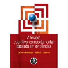 A Terapia Cognitivo-Comportamental Baseada em Evidências