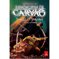 Espadachim de carvão - Tamtul e Magano e a ameaça de Rumbaba