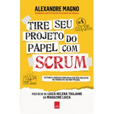 Tire seu projeto do papel com Scrum