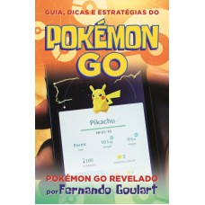 Guia, dicas e estratégias do Pokémon Go