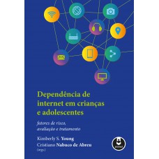 Dependência de Internet em Crianças e Adolescentes Dependência de Internet em Crianças e Adolescentes