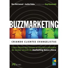 Buzzmarketing - criando clientes evangelistas