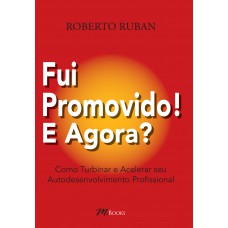 Fui promovido! E agora?