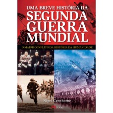 Uma breve história da segunda guerra mundial