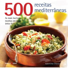 500 receitas mediterrâneas 500 receitas mediterrâneas