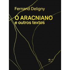 O aracniano e outros textos