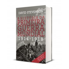 A história da Primeira Guerra Mundial