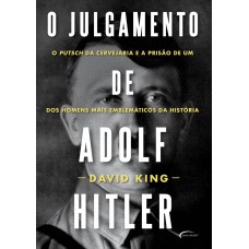 O julgamento de Adolf Hitler