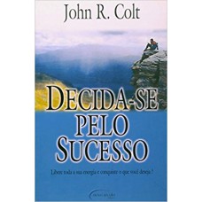 Decida-se Pelo Sucesso