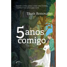5 anos comigo 5 anos comigo