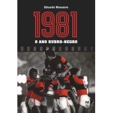 1981 - o ano rubro-negro
