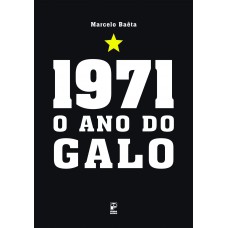 1971 - o ano do galo