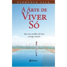 A arte de viver só A arte de viver só