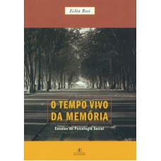 O tempo vivo da memória