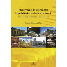 Preservação do Patrimônio Arquitetônico da Industrialização