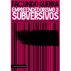 Empreendedorismo para subversivos