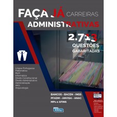 Faça já - 2.713 questões - Carreiras adminstrativas