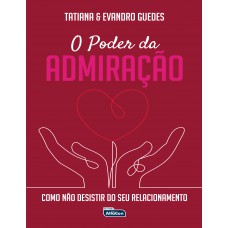 O Poder da Admiração