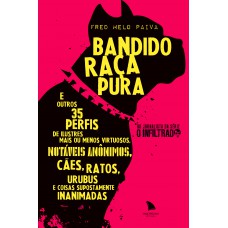 Bandido raça pura