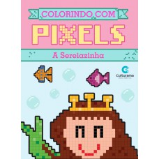 Colorindo com pixels - A sereiazinha