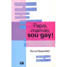 Papai, mamãe, sou gay!