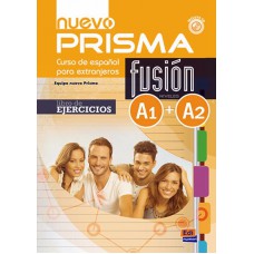 Nuevo prisma fusion A1+A2 - Libro de ejercicios