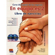 En equipo.es 2 - libro de ejercicios con cd