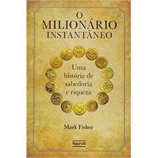 O milionário instantâneo