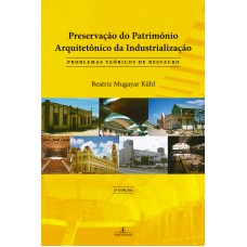 Preservação do Patrimônio Arquitetônico da Industrialização