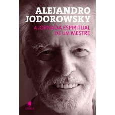 A Jornada espiritual de um mestre A Jornada espiritual de um mestre