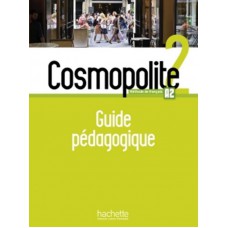 Cosmopolite 2 - Guide pedagogique