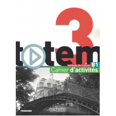Totem 3 B1 - Cahier d´activites + CD audio