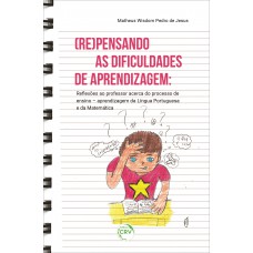 (Re)pensando as dificuldades de aprendizagem