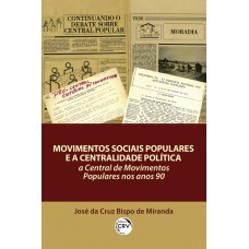 Movimentos sociais populares e a centralidade política