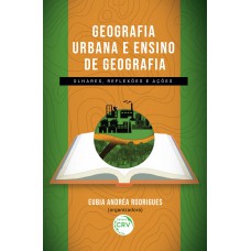 Geografia urbana e ensino de geografia Geografia urbana e ensino de geografia