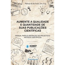 Aumente a qualidade e quantidade de suas publicações científicas