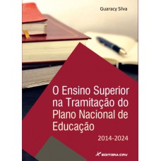 O ensino superior na tramitação do plano nacional de educação 2014-2024