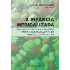 A infância medicalizada A infância medicalizada