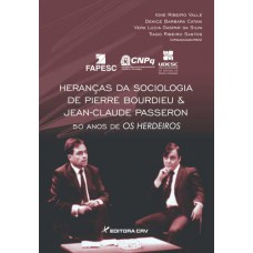Heranças da sociologia de pierre bourdieu e jean-claude passeron